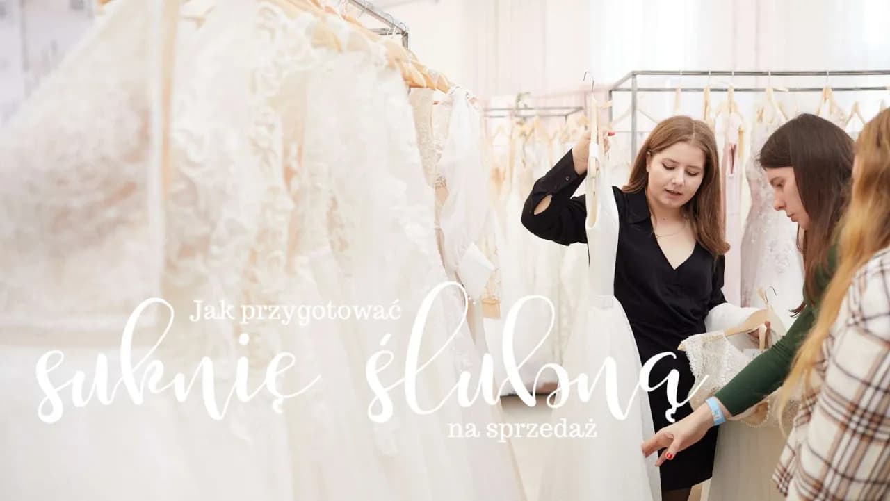 Sprzedaż sukni ślubnej: kompleksowy przewodnik i realny zysk